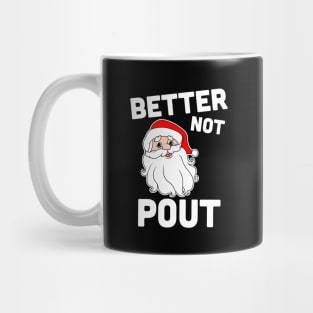 Better not Pout Santa Claus Mug